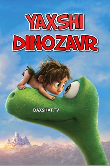 Yaxshi Dinozavr / Ajoyib Dinozavr Multfilm HD 2015